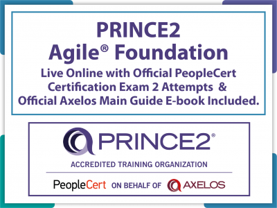 PRINCE2 Agile® Foundation Live Online in English with Official PeopleCert Certification Exam 2 Attempts & Official Axelos Main Guide E-book Included