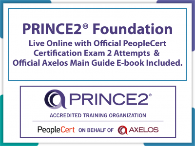 PRINCE2® 7 Foundation Live Online in English with Official PeopleCert Certification Exam 2 Attempts & Official Axelos Main Guide E-book Included